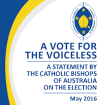 A Vote for the Voiceless – A Statement by the Catholic Bishops of Australia on the Election A Vote for the Voiceless – A Statement by the Catholic Bishops of Australia on the Election